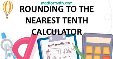 Rounding To The Nearest Tenth Calculator