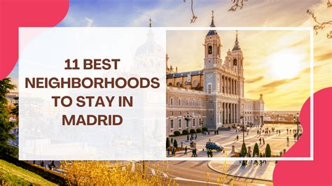 11 Best Neighborhoods To Stay In Madrid (Plus Tips)