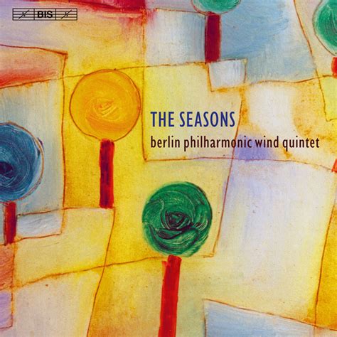 The Seasons Album By Berlin Philharmonic Wind Quintet Spotify