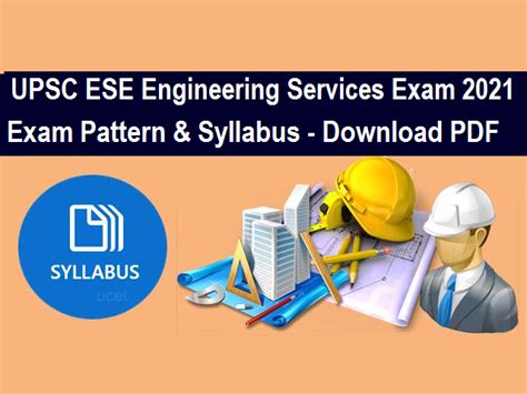 Upsc Ese Syllabus Check Exam Pattern Syllabus Of Engineering