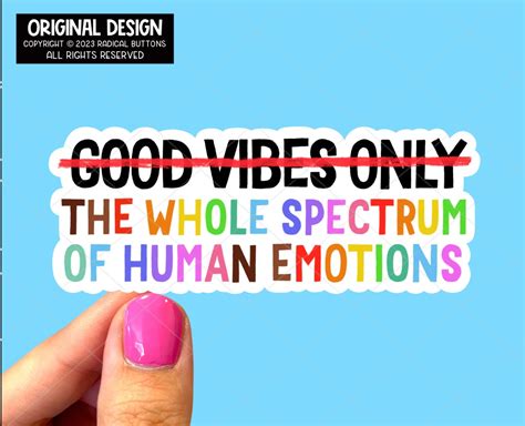 Not Just Good Vibes Sticker The Whole Spectrum Of Human Emotions Mental