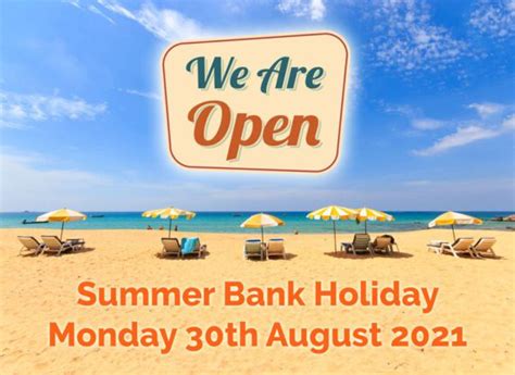 Summer Bank Holiday Weekend Opening Times August 2021 Geoffrey Miller