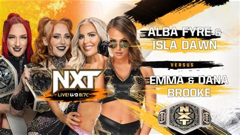 Emma And Dana Brooke Vs Alba Fyre And Isla Dawn Nxt Womens Tag Team