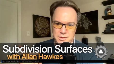 Focus On Subdivision Surfaces With Allan Hawkes YouTube