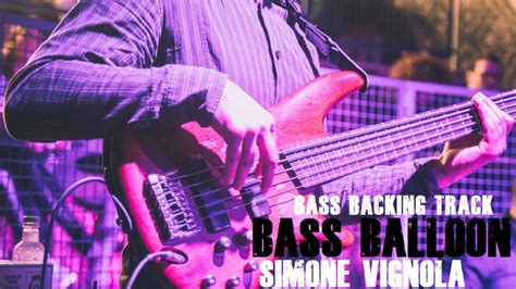 Groovy Bass Backing Track Bass Balloon YouTube