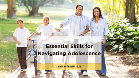 Essential Skills For Navigating Adolescence