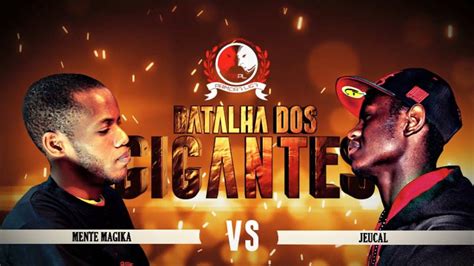 Rrpl Mente Magika Vs Jeucal Shine Batalha Dos Gigantes V Deo