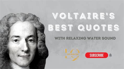 Voltaire Quotes With Relaxing Water Sound Youtube