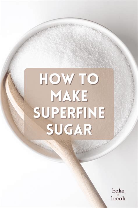 How to Make Superfine Sugar - Bake or Break