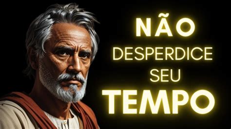 CONSELHOS DE SÊNECA PARA NÃO DESPERDIÇAR O TEMPO SÊNECA YouTube