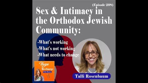 Sex And Intimacy In The Orthodox Jewish Community Whats Working Whats