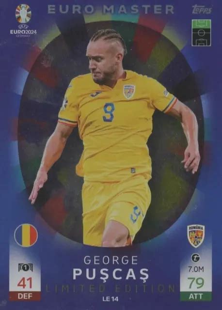 Topps Match Attax Uefa Euro 2024 Le 14 Limited Edition George Pușcaș