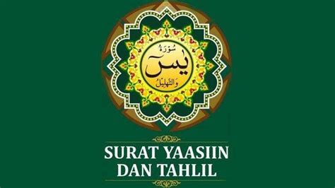 Surat Yasin Ayat Lengkap Dengan Urutan Bacaan Tahlil Bahasa Arab