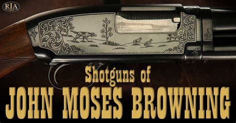 [BLOG] John Browning Shotguns: A History of Innovation : r/RockIslandAuction