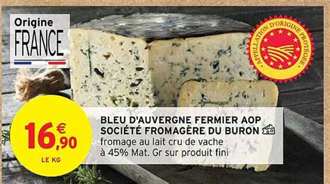 Promo Bleu D Auvergne Fermier Aop Soci T Fromag Re Du Buron Chez