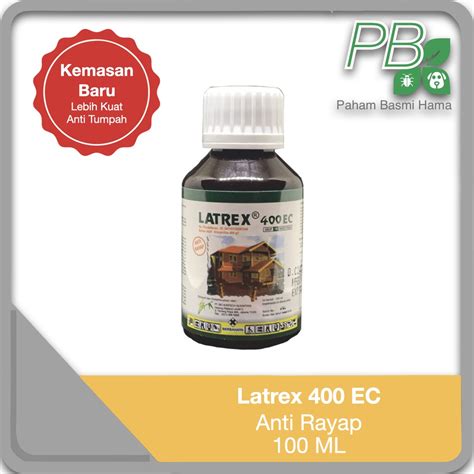 Jual Latrex Ec Anti Rayap Kayu Rumah Dan Bangunan Ml