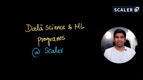 Instructor Led Data Science And Machine Learning Program Scaler Youtube