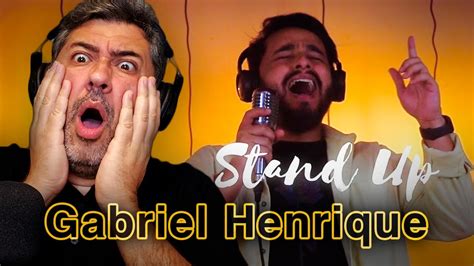 Reagindo React A Gabriel Henrique Stand Up An Lise Vocal Por Rafa