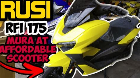 Rusi Rfi 175cc Price And Specs Review Murang Big Scooter Youtube