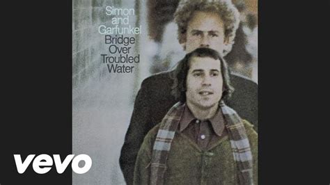 Simon & Garfunkel - Bridge Over Troubled Water