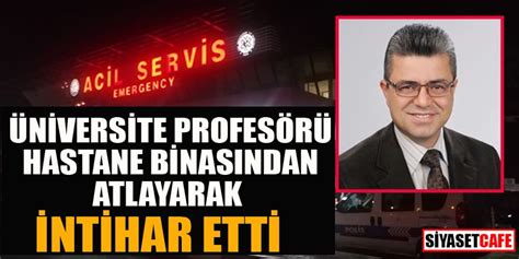 Ege Üniversitesi profesörü 8 kattan atlayarak intihar etti