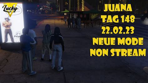 LuckyV GTA RP Juana Neue Mode Tag147 Non Stream YouTube