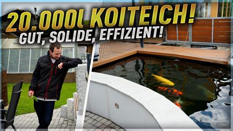 Gut Solide Und Effizient Michaels 20 000 Liter Koiteich YouTube