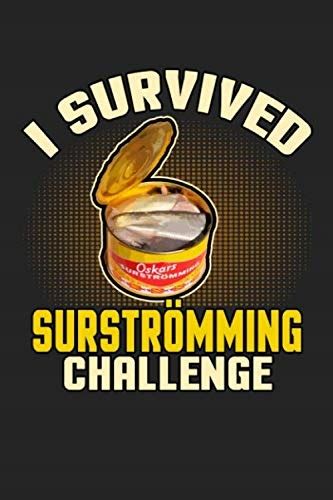 I survived surstromming challenge: Daily Planner | (14087419043 ...