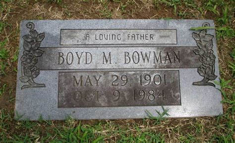 Boyd Miley Bowman Find A Grave Memorial