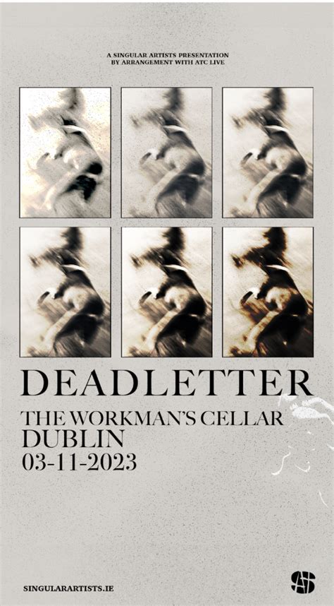 Singular Artists Presents Deadletter The Workmans Club