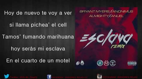 Letra Esclava Remix Bryant Myers Ft Anonimus Almighty Anuel AA