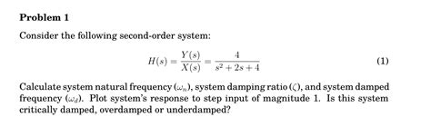 [solved] Consider The Following Second Order System Calculate System Course Hero