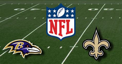 Baltimore Ravens Vs New Orleans Saints 11 07 2022 Nfl Preview