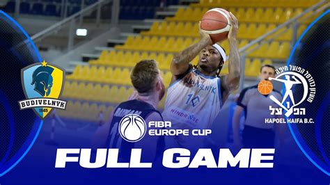 Bc Budivelnyk Kyiv V Hapoel B Cure Laser Haifa Full Basketball Game