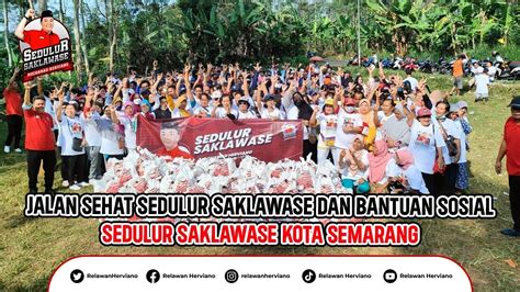 Jalan Sehat Sedulur Saklawase Dan Bantuan Sosial Di Kota Semarang Youtube