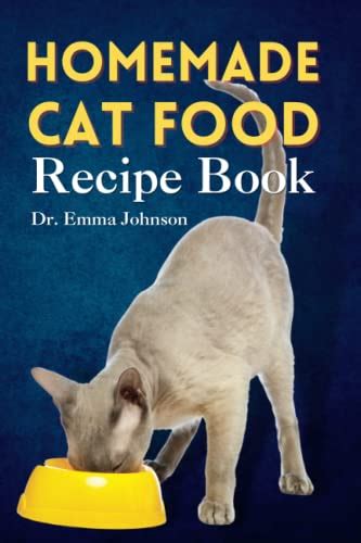 Homemade Cat Food Recipe Book Diy Easy Healthy And Holistic Cats