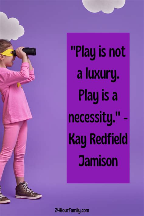 70 Quotes About Play for Kids and Families - 24hourfamily.com