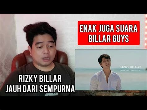 Reaction RIZKY BILLAR JAUH DARI SEMPURNA MV YouTube