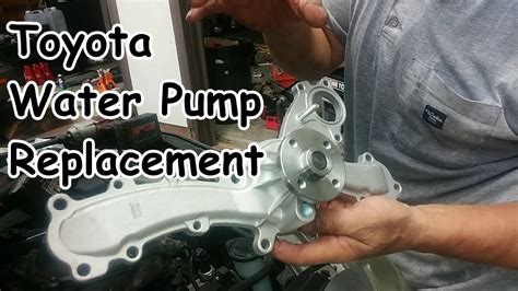 Water Pump Replacement Toyota Camry