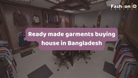 Ready Made Garments Buying House In Bangladesh