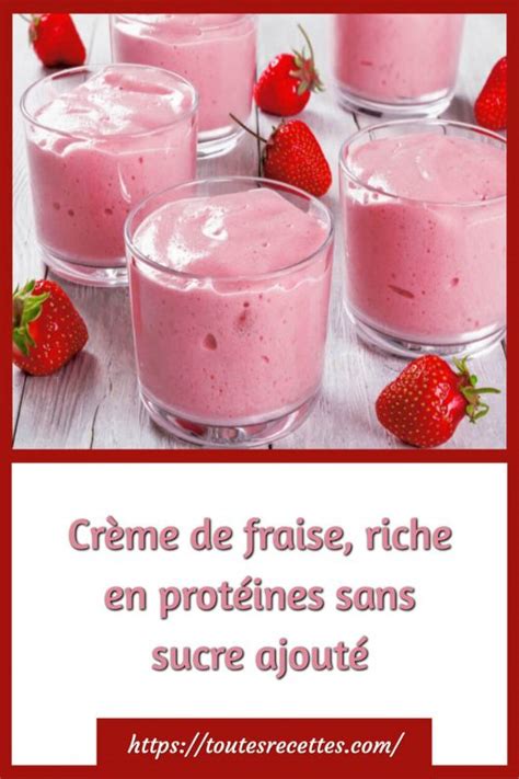 Crème de fraise riche en protéines sans sucre ajouté Toutes Recettes