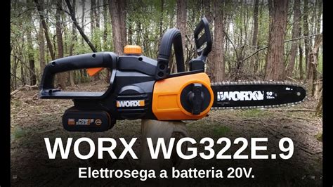 Motosega Batteria Worx Guida Pratica E Recensioni