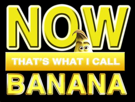 Now That S What I Call Banana Naked Banana Know Your Meme