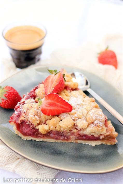 Les Petites Douceurs De Cricri Recette Tarte Aux Fraises Et La