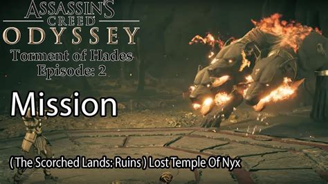 Assassins Creed Odyssey Mission The Scorched Lands Ruins Lost