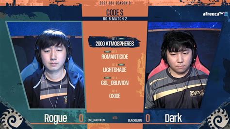 2021 GSL S3 Ro 8 Day1 Match2 Rogue Vs Dark YouTube