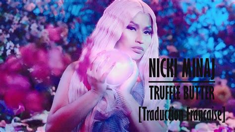 Nicki Minaj Truffle Butter Traduction Francaise Youtube