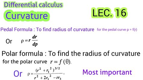 Curvature LEC 16 Radius Of Curvature Pedal Formula Polar Formula