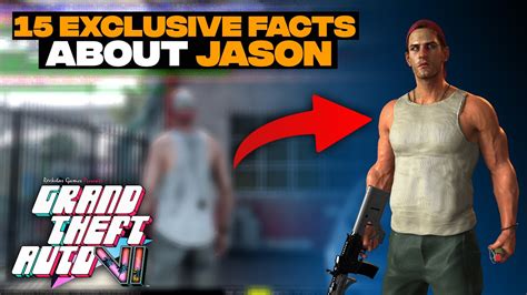 GTA 6 15 Exclusive Unique And Amazing Facts About Jason YouTube