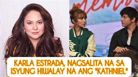 KARLA ESTRADA NAGSALITA NA SA ISYUNG HIWALAY NA ANG KATHNIEL GIE